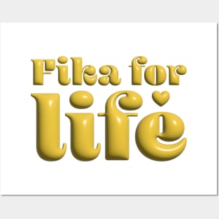 Fika for Life Posters and Art